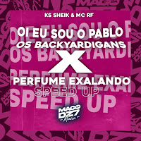 Ks Sheik - Oi Eu Sou O Pablo Os Backyardigans Vs Perfume Exalando [Speed Up] Ft Mc Rf загрузить