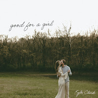 Kyle Clark - Good For A Girl загрузить