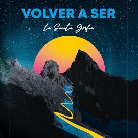 La Santa Grifa - Volver A Ser mp3 скачать