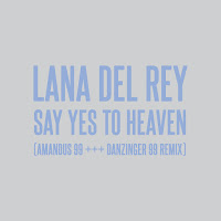 Lana Del Rey - Say Yes To Heaven (Amandus 99, Danzinger 99 Remix) mp3 скачать