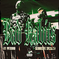 Lil Mexico - Bad Habits Ft Slimelife Shawty загрузить