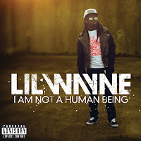 Lil Wayne - I Am Not A Human Being загрузить