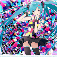 Livetune - Tell Your World (Feat. Hatsune Miku) загрузить