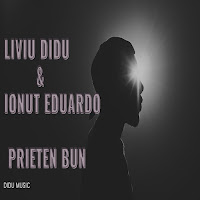 Liviu Didu - Prieten Bun (Feat. Ionut Eduardo) загрузить