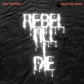 Madalen Duke - Rebel Till I Die Ft Voli Contra загрузить