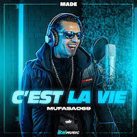 Made - C'est La Vie Ft Mufasa069 загрузить