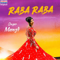 Mangli - Raba Raba (Feat. Megh-Uh-Watt) загрузить