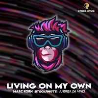 Marc Korn - Living On My Own (Extended Mix) Ft Stockanotti & Andrea Da Vinci загрузить