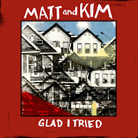 Matt And Kim - Glad I Tried загрузить