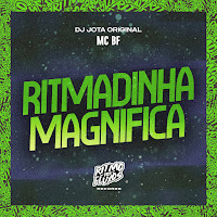 Mc Bf - Ritmadinha Magnifica Ft Dj Jota Original загрузить