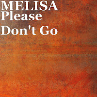Melisa - Please Don't Go загрузить