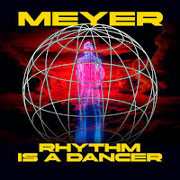 Meyer - Rhythm Is A Dancer загрузить