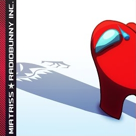 Miatriss - He Was The Impostor Not! - Among Us Song (Feat. Sndk) загрузить