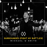 Michael W. Smith - Surrounded (Fight My Battles) загрузить