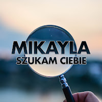 Mikayla - Szukam Ciebie загрузить