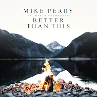 Mike Perry - Better Than This Ft David Rasmussen загрузить