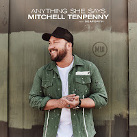 Mitchell Tenpenny - Anything She Says Ft Seaforth загрузить