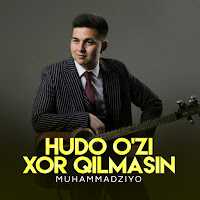 Muhammadziyo - Hudo O'zi Xor Qilmasin загрузить