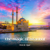 Murat Uyar - The Magic Of Istanbul загрузить