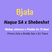 Naqua Sa - Bjala (Feat. Shebeshxt, Phobla On The Beat, Mckay Johnson & Buddy Sax) загрузить