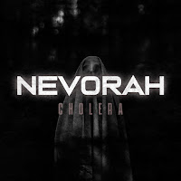 Nevorah - Cholera загрузить