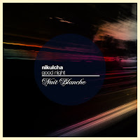 Nikulcha - Good Night (Radio Edit) загрузить