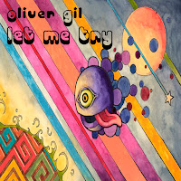 Oliver Gil - Let Me Try загрузить
