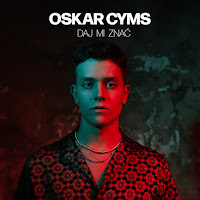 Oskar Cyms - Daj Mi Znać загрузить