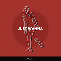 Paccu - Just Wanna загрузить