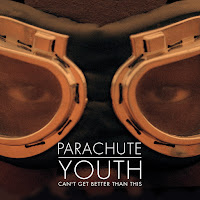 Parachute Youth - Can't Get Better Than This (Radio Edit) загрузить