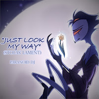 Paranoid Dj - Just Look My Way (Stolas' Lament) загрузить