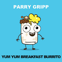 Parry Gripp - Yum Yum Breakfast Burrito загрузить