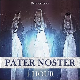 Patrick Lenk - Pater Noster (1 Hour) загрузить