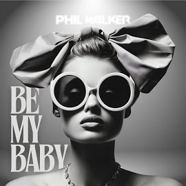 Phil Walker - Be My Baby загрузить