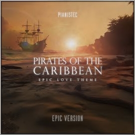 Pianistec - Pirates Of The Caribbean - Epic Love Theme (