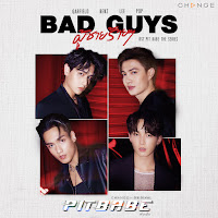 Pit Babe - ผู้ชายร้ายๆ (Bad Guy) [From 