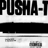 Pusha T - Coming Home (Feat. Lauryn Hill) загрузить