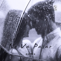 Rafeex - No Va Pasar загрузить
