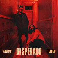 Raghav - Desperado (Feat. Tesher) загрузить