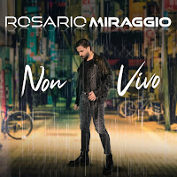 Rosario Miraggio - Non Vivo загрузить