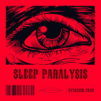 Ryabchik.prxd - Sleep Paralysis загрузить