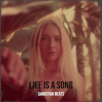 Sargsyan Beats - Life Is A Song загрузить