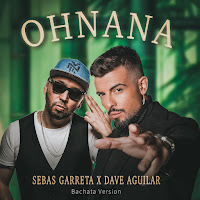 Sebas Garreta - Ohnana (Bachata Version) Ft Dj Dave Aguilar загрузить