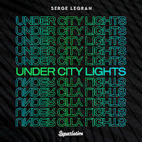 Serge Legran - Under City Lights (Extended Mix) загрузить