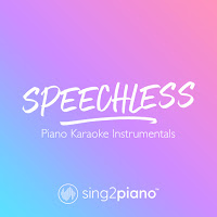 Sing2Piano - Speechless (Originally Performed By Naomi Scott) (Piano Karaoke Version) загрузить