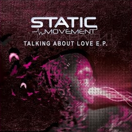 Static Movement - Talking About Love загрузить