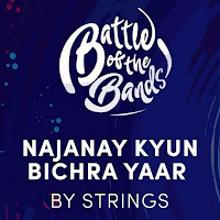 Strings - Najanay Kyun / Bichra Yaar загрузить