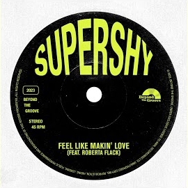 Supershy - Feel Like Makin' Love (Feat. Roberta Flack) загрузить