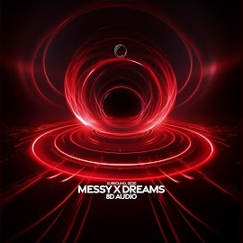 (((()))) & Surround. - Messy X Dreams (8D Audio) загрузить