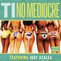 T.i. - No Mediocre (Feat. Iggy Azalea) загрузить